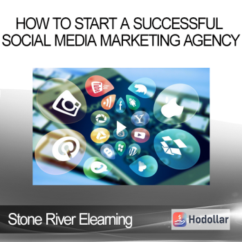 Stone River Elearning - How to Start a Successful Social Media Marketing Agency