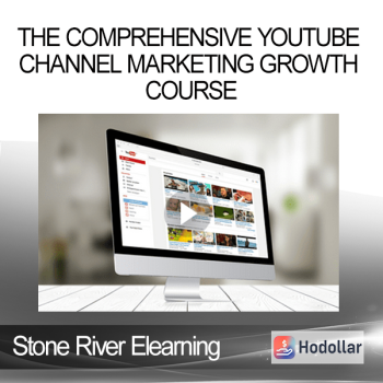 Stone River Elearning - The Comprehensive YouTube Channel Marketing Growth Course