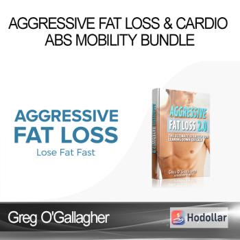 Greg O'Gallagher - Aggressive Fat Loss & Cardio Abs Mobility Bundle