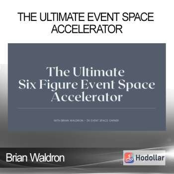 Brian Waldron - The Ultimate Event Space Accelerator