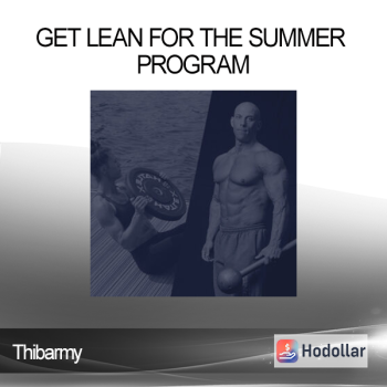 Thibarmy - Get Lean For The Summer Program