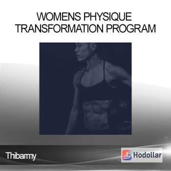 Thibarmy - Womens Physique Transformation Program