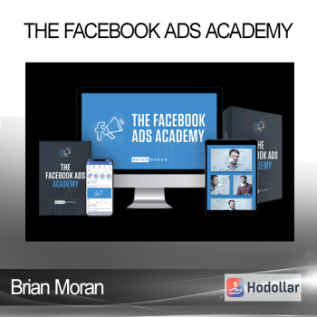 Brian Moran - The Facebook Ads Academy