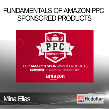 Mina Elias - Fundamentals of Amazon PPC Sponsored Products