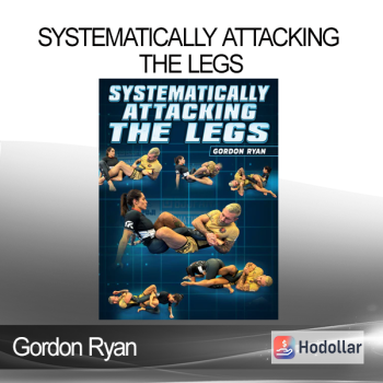 Gordon Ryan - Systematically Attacking The Legs