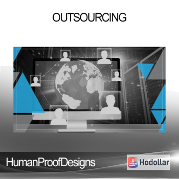 HumanProofDesigns - Outsourcing