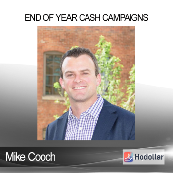 Mike Cooch - End of Year Cash Campaigns