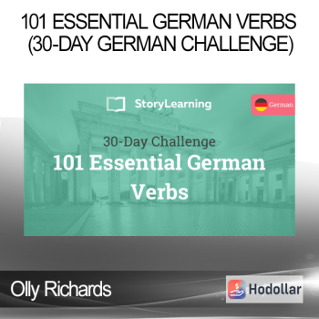 Olly Richards - 101 Essential German Verbs (30-Day German Challenge)