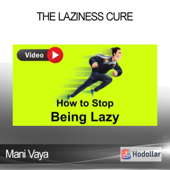 Mani Vaya - The Laziness Cure