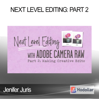 Jenifer Juris - Next Level Editing: Part 2