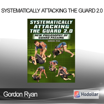 Gordon Ryan - Systematically Attacking The Guard 2.0