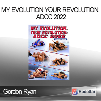 Gordon Ryan – My Evolution Your Revolution: ADCC 2022