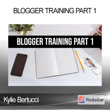 Kylie Bertucci - Blogger Training Part 1