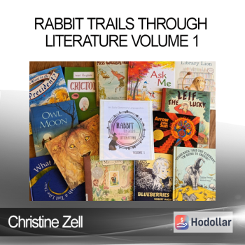 Christine Zell - Rabbit Trails through Literature Volume 1