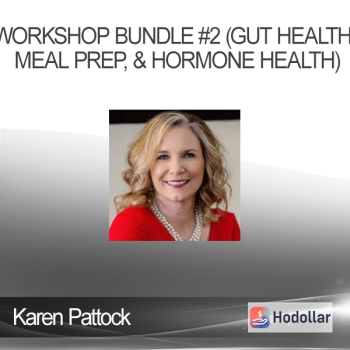 Karen Pattock - Workshop Bundle #2 (Gut Health Meal Prep & Hormone Health)