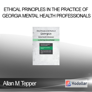 Allan M Tepper - Ethical Principles in the Practice of Georgia Mental Health Professionals