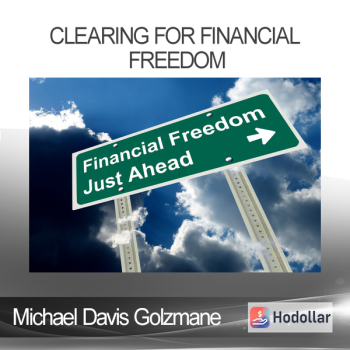 Michael Davis Golzmane - Clearing for Financial Freedom