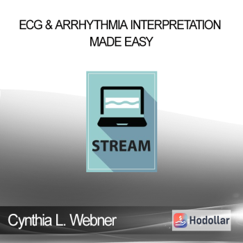 Cynthia L. Webner - ECG & Arrhythmia Interpretation Made Easy