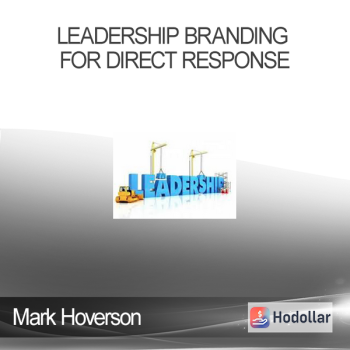 Mark Hoverson - Leadership Branding For Direct Response