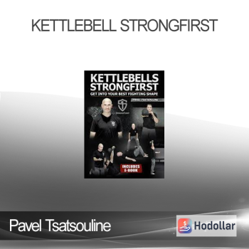 Pavel Tsatsouline - Kettlebell StrongFirst