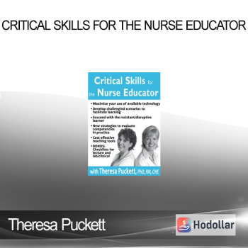 Theresa Puckett - Critical Skills for the Nurse Educator