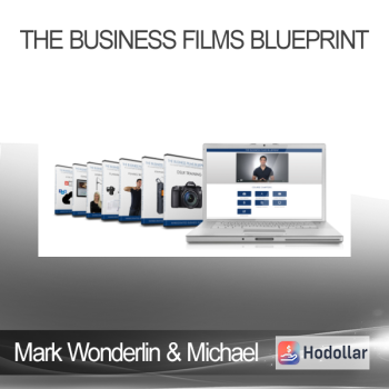 Mark Wonderlin & Michael Gebben - The Business Films Blueprint