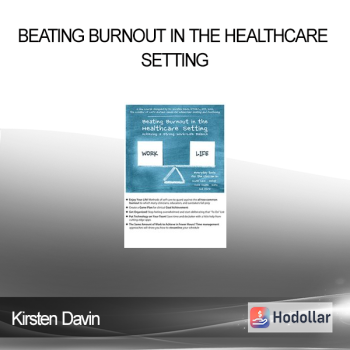 Kirsten Davin - Beating Burnout in the Healthcare Setting