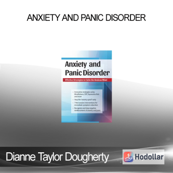 Dianne Taylor Dougherty - Anxiety and Panic Disorder: Expressive and Mindfulness-Based Interventions