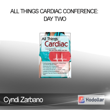 Cyndi Zarbano - All Things Cardiac Conference: Day Two: Cardiac Disorders & Diagnostics