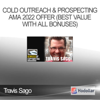 Travis Sago - Cold Outreach & Prospecting AMA 2022 Offer (Best Value With All Bonuses)