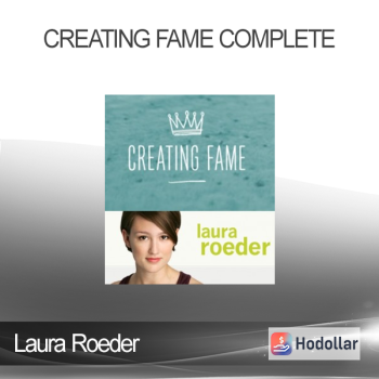 Laura Roeder – Creating Fame Complete