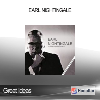 Earl Nightingale - Great Ideas