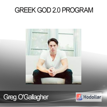 Greg O'Gallagher - Greek God 2.0 Program