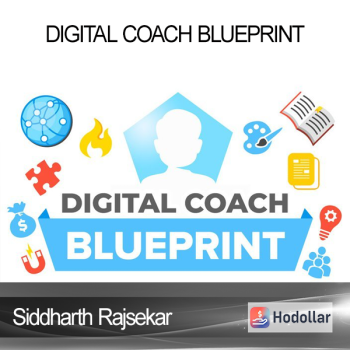 Siddharth Rajsekar - Digital Coach Blueprint