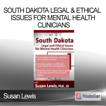 Susan Lewis - South Dakota Legal & Ethical Issues for Mental Health Clinicians