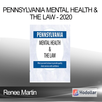 Renee Martin - Pennsylvania Mental Health & The Law - 2020