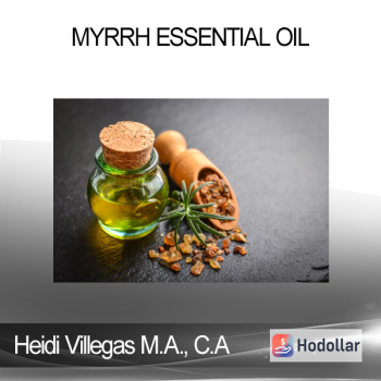 Heidi Villegas M.A. C.A - Myrrh Essential Oil