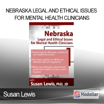 Susan Lewis - Nebraska Legal and Ethical Issues for Mental Health Clinicians