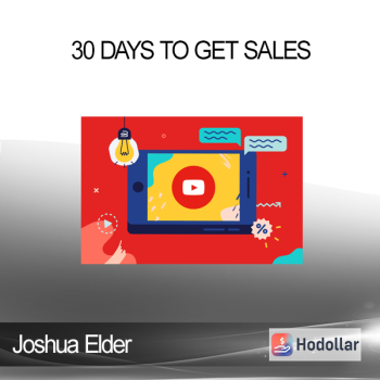 Joshua Elder - 30 Days To Get Sales