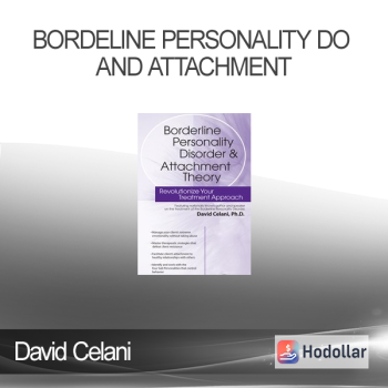 David Celani - Bordeline Personality DO and Attachment