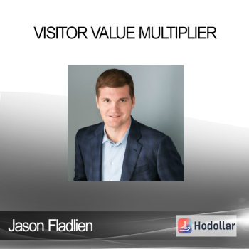 Jason Fladlien - Visitor Value Multiplier