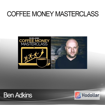 Ben Adkins - Coffee Money Masterclass