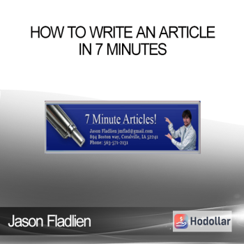 Jason Fladlien - How to Write an Article in 7 Minutes