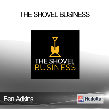 Ben Adkins - The Shovel Business