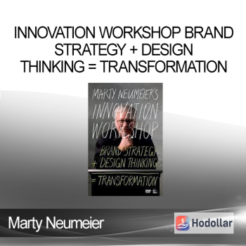 Marty Neumeier - INNOVATION WORKSHOP Brand Strategy + Design Thinking = Transformation