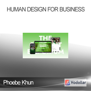 Phoebe Khun - Human Design For Business