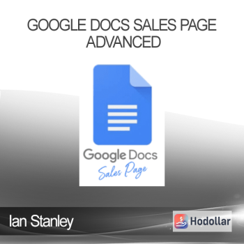 Ian Stanley - Google Docs Sales Page Advanced