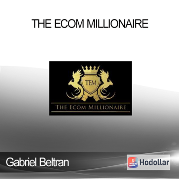 Gabriel Beltran - The Ecom Millionaire