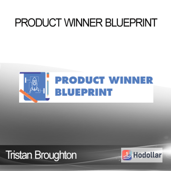 Product Winner Blueprint - Tristan Broughton