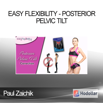 Paul Zaichik - Easy Flexibility - Posterior Pelvic Tilt